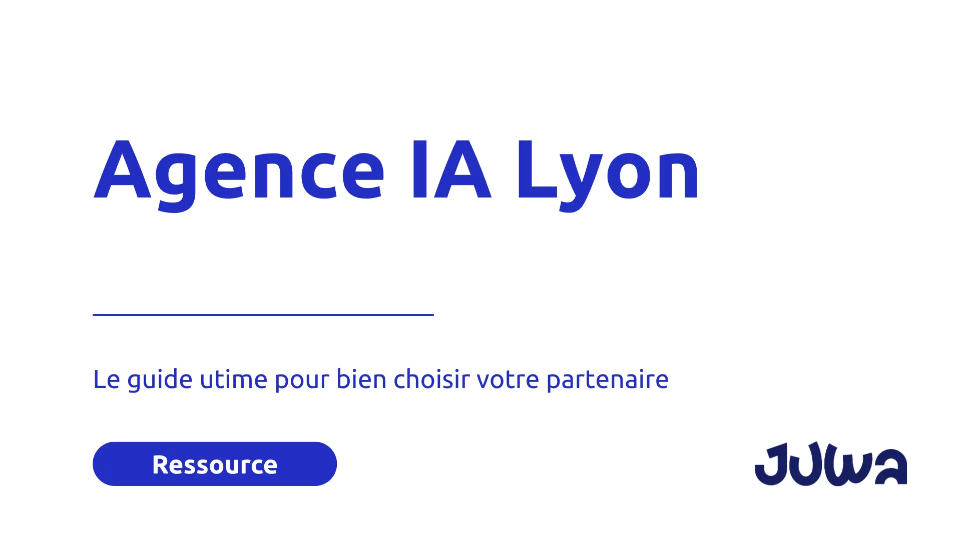 Les Critères Essentiels en 2026 pour Sélectionner une Agence IA à Lyon