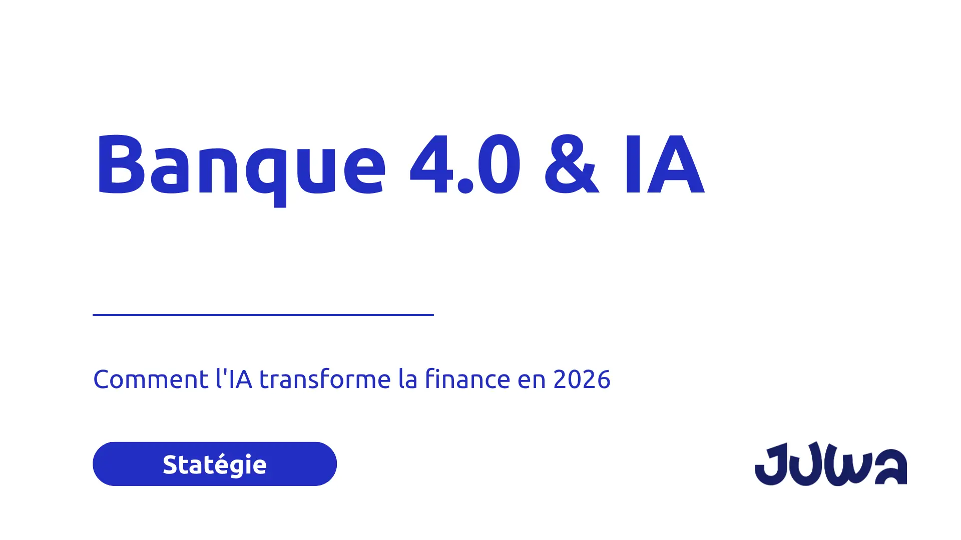 Banque 4.0 : Comment l’IA transforme la finance en 2026