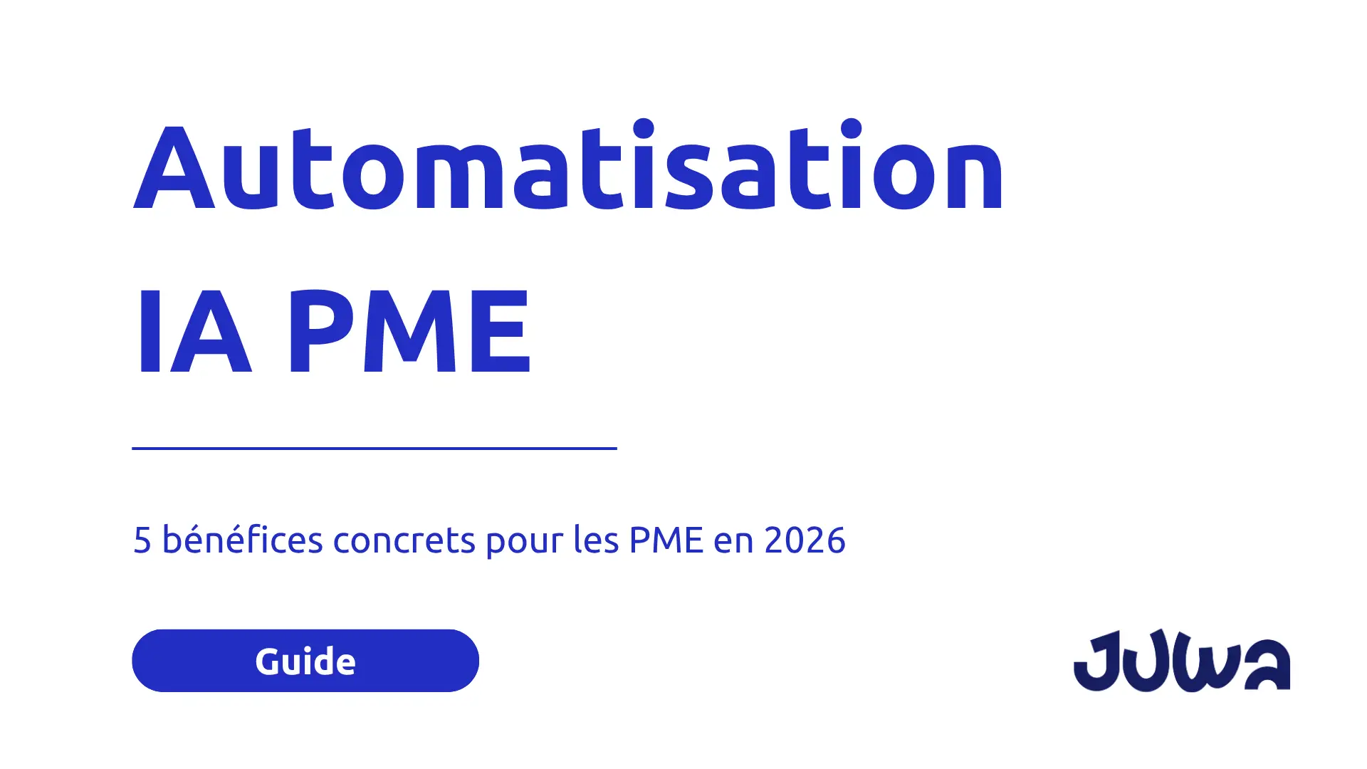 L’automatisation IA : 5 bénéfices concrets pour les PME 2026